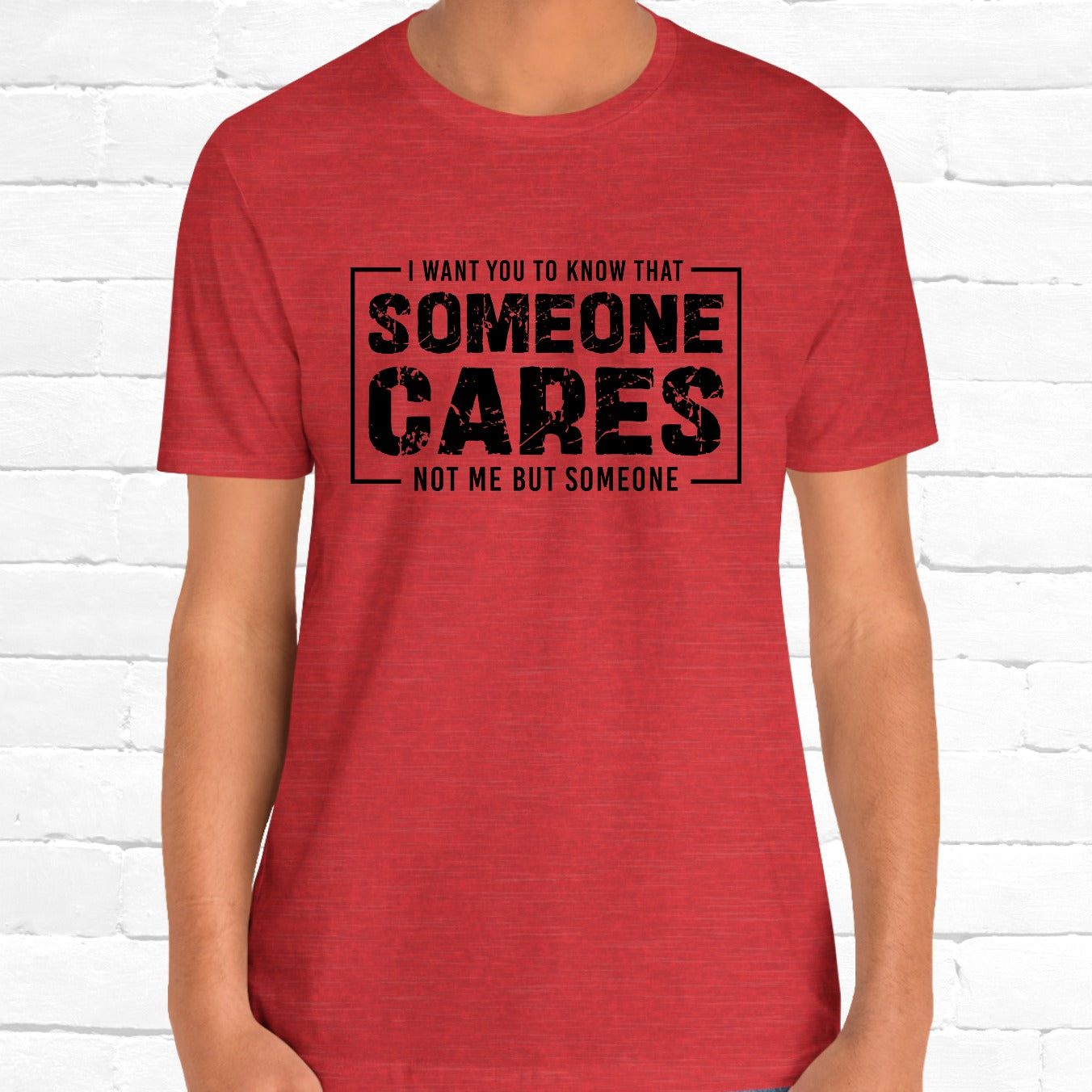 Someone Cares Not Me But Someone Funny Sarcastic Quote Unisex T-Shirt