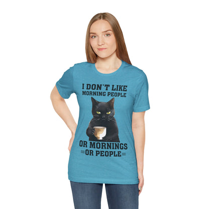 I Don't Like Morning People Or Mornings Or People Grumpy Cat Funny Unisex T-shirt
