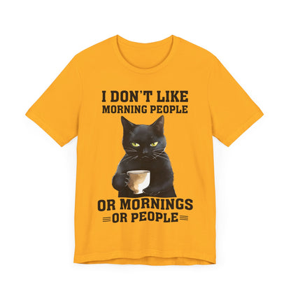 I Don't Like Morning People Or Mornings Or People Grumpy Cat Funny Unisex T-shirt