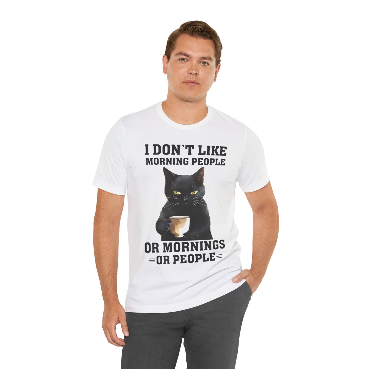 I Don't Like Morning People Or Mornings Or People Grumpy Cat Funny Unisex T-shirt