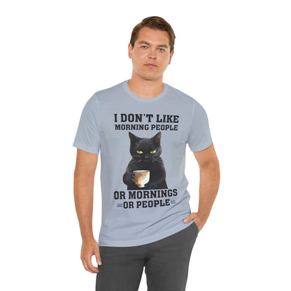 I Don't Like Morning People Or Mornings Or People Grumpy Cat Funny Unisex T-shirt