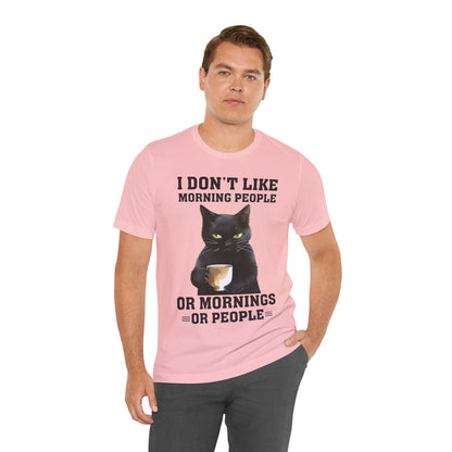 I Don't Like Morning People Or Mornings Or People Grumpy Cat Funny Unisex T-shirt