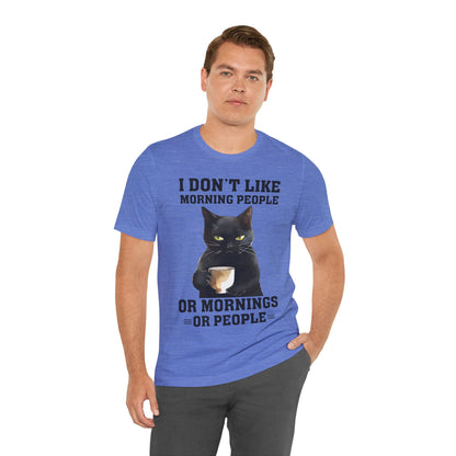 I Don't Like Morning People Or Mornings Or People Grumpy Cat Funny Unisex T-shirt