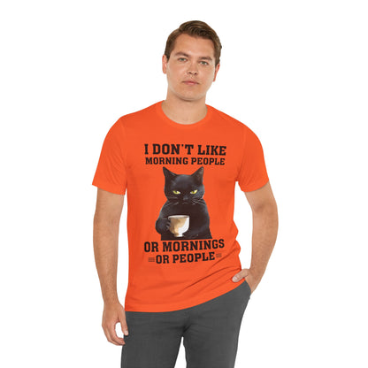 I Don't Like Morning People Or Mornings Or People Grumpy Cat Funny Unisex T-shirt