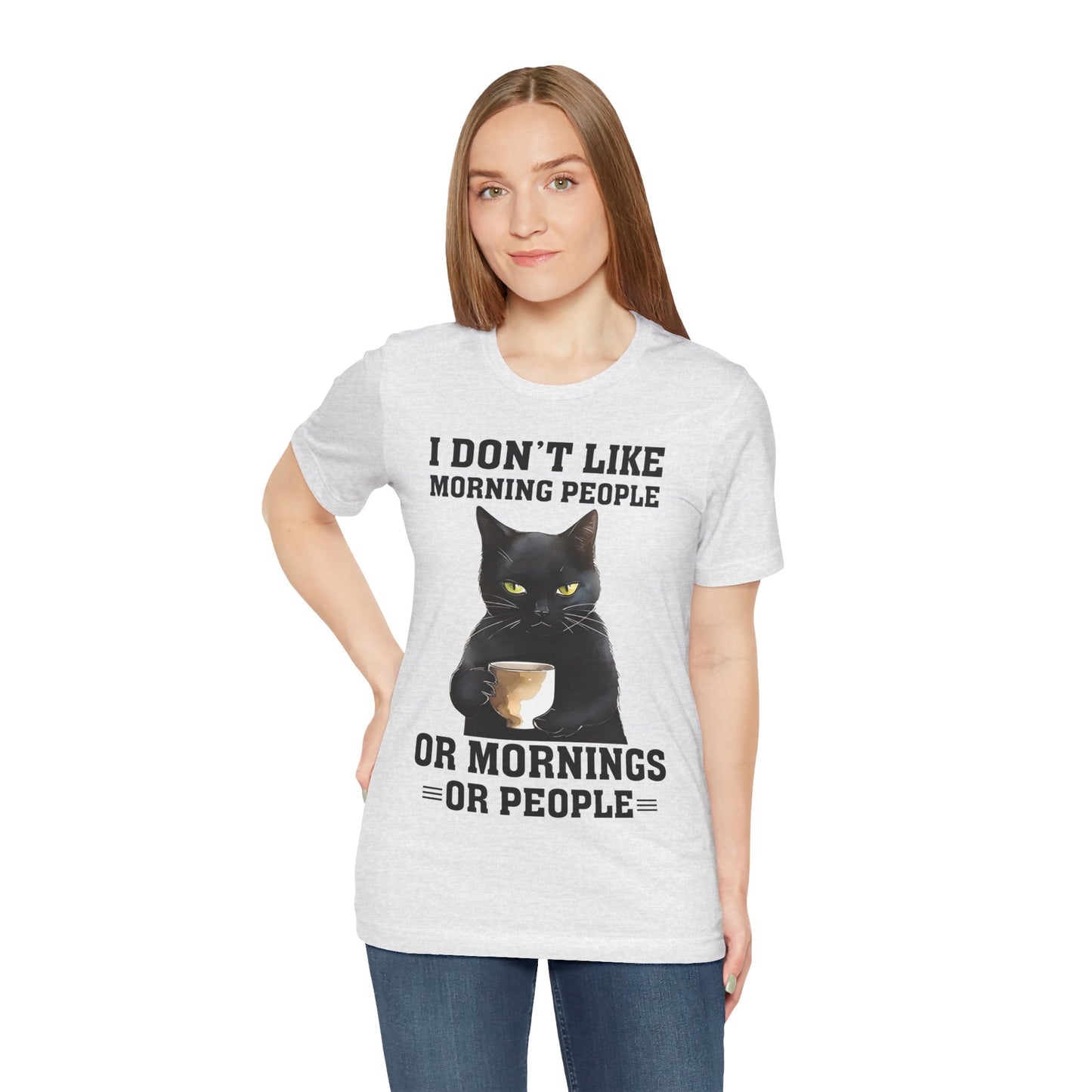 I Don't Like Morning People Or Mornings Or People Grumpy Cat Funny Unisex T-shirt