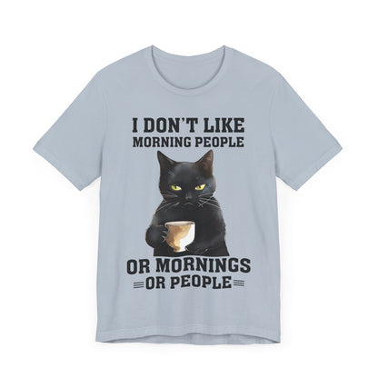 I Don't Like Morning People Or Mornings Or People Grumpy Cat Funny Unisex T-shirt