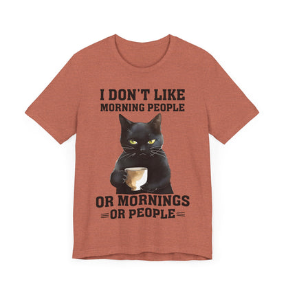 I Don't Like Morning People Or Mornings Or People Grumpy Cat Funny Unisex T-shirt