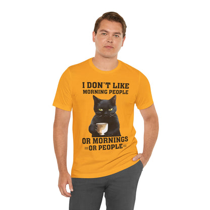 I Don't Like Morning People Or Mornings Or People Grumpy Cat Funny Unisex T-shirt