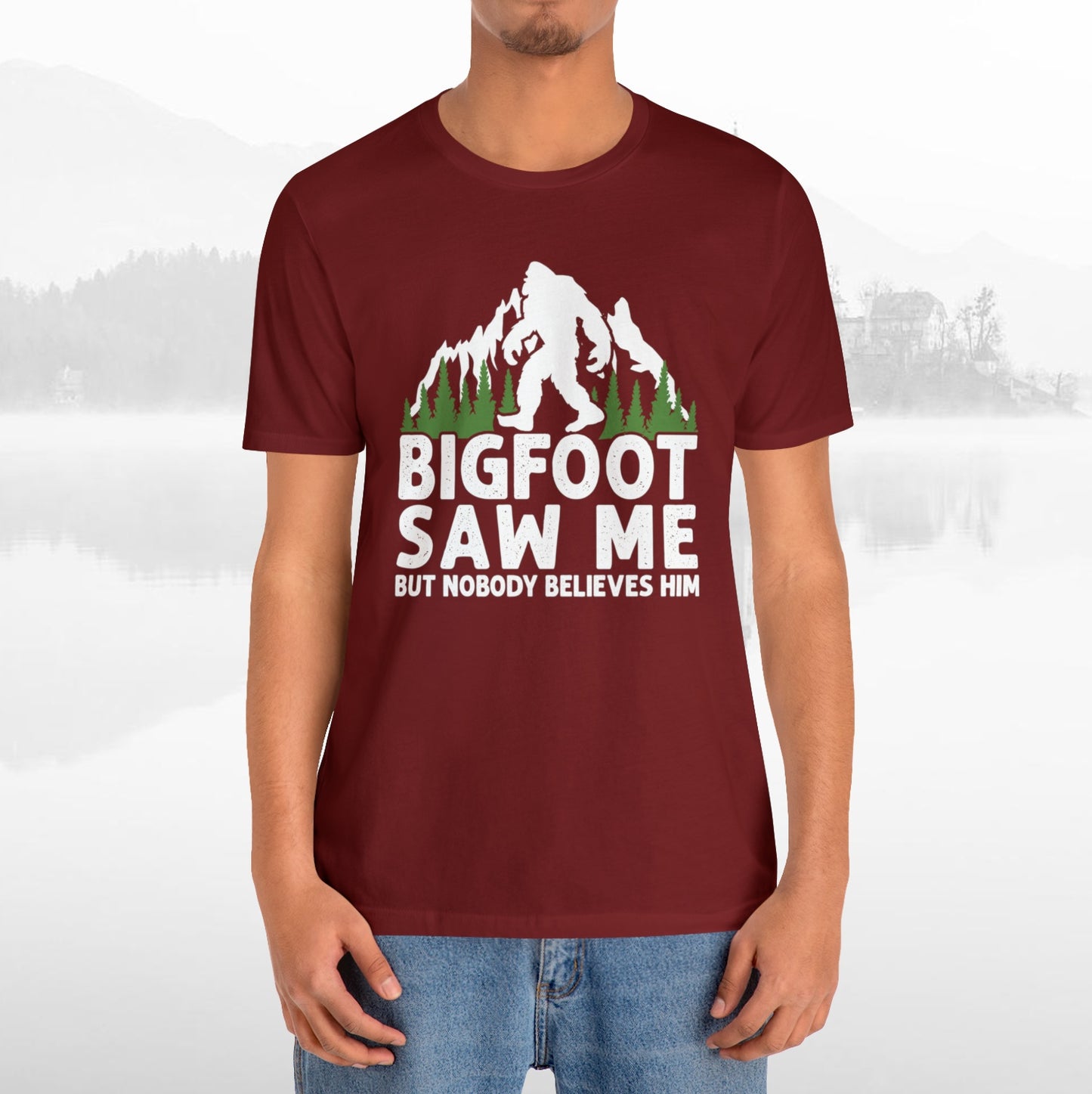 Big Foot Saw Me Funny Outdoors T-Shirt Unisex Jersey Short Sleeve Tee