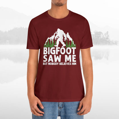 Big Foot Saw Me Funny Outdoors T-Shirt Unisex Jersey Short Sleeve Tee
