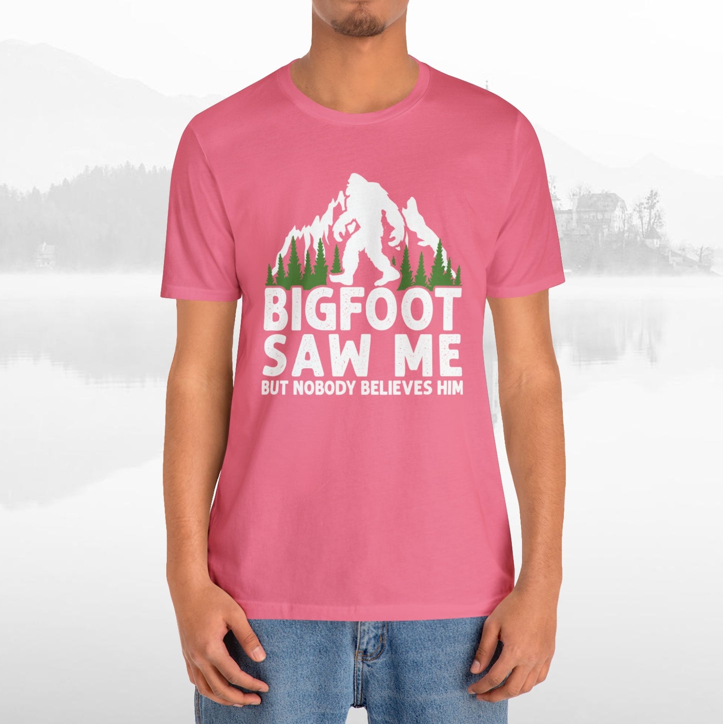 Big Foot Saw Me Funny Outdoors T-Shirt Unisex Jersey Short Sleeve Tee