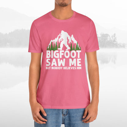 Big Foot Saw Me Funny Outdoors T-Shirt Unisex Jersey Short Sleeve Tee