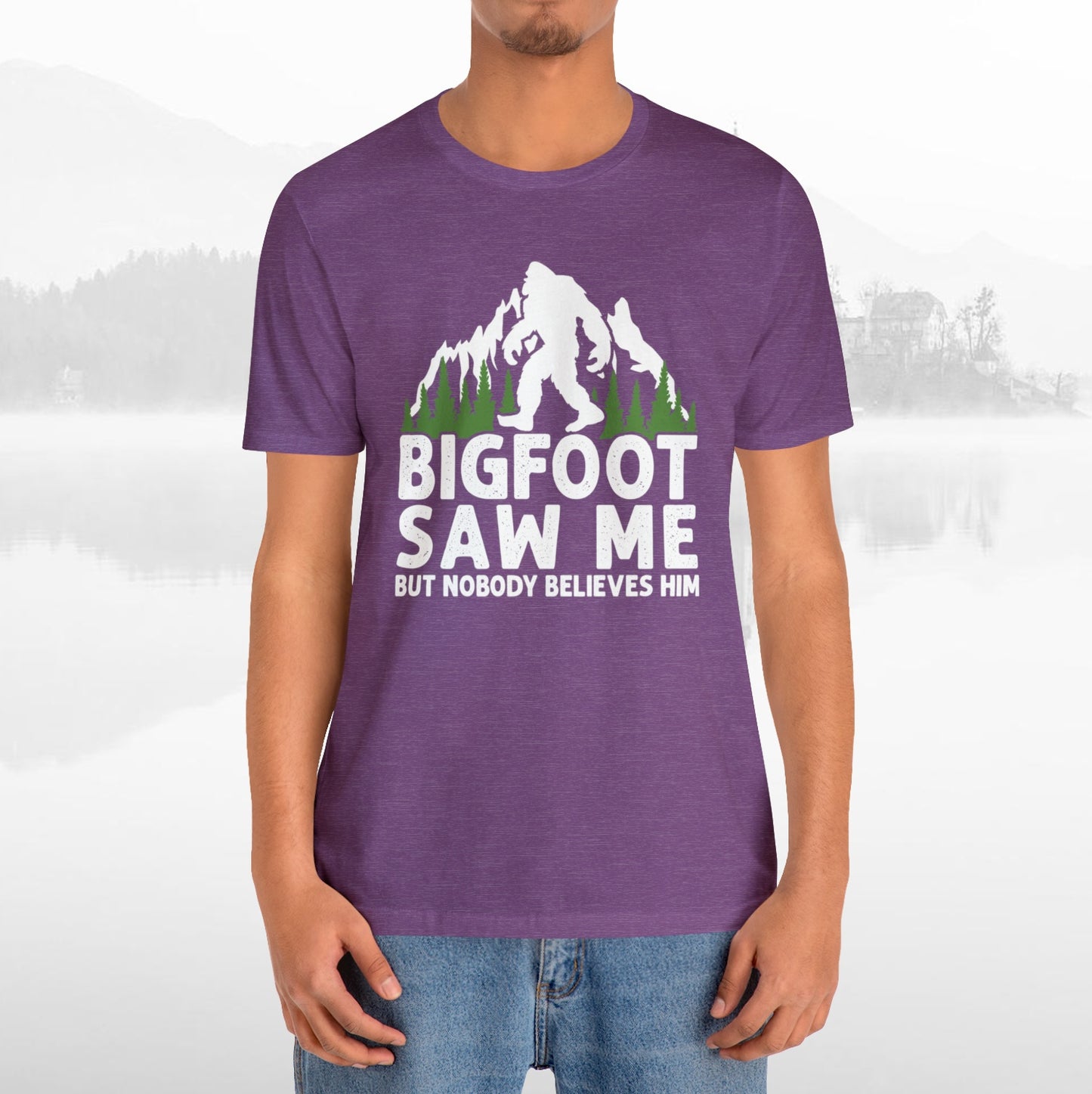 Big Foot Saw Me Funny Outdoors T-Shirt Unisex Jersey Short Sleeve Tee
