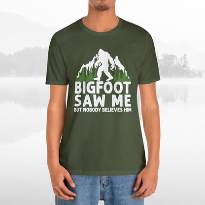 Big Foot Saw Me Funny Outdoors T-Shirt Unisex Jersey Short Sleeve Tee