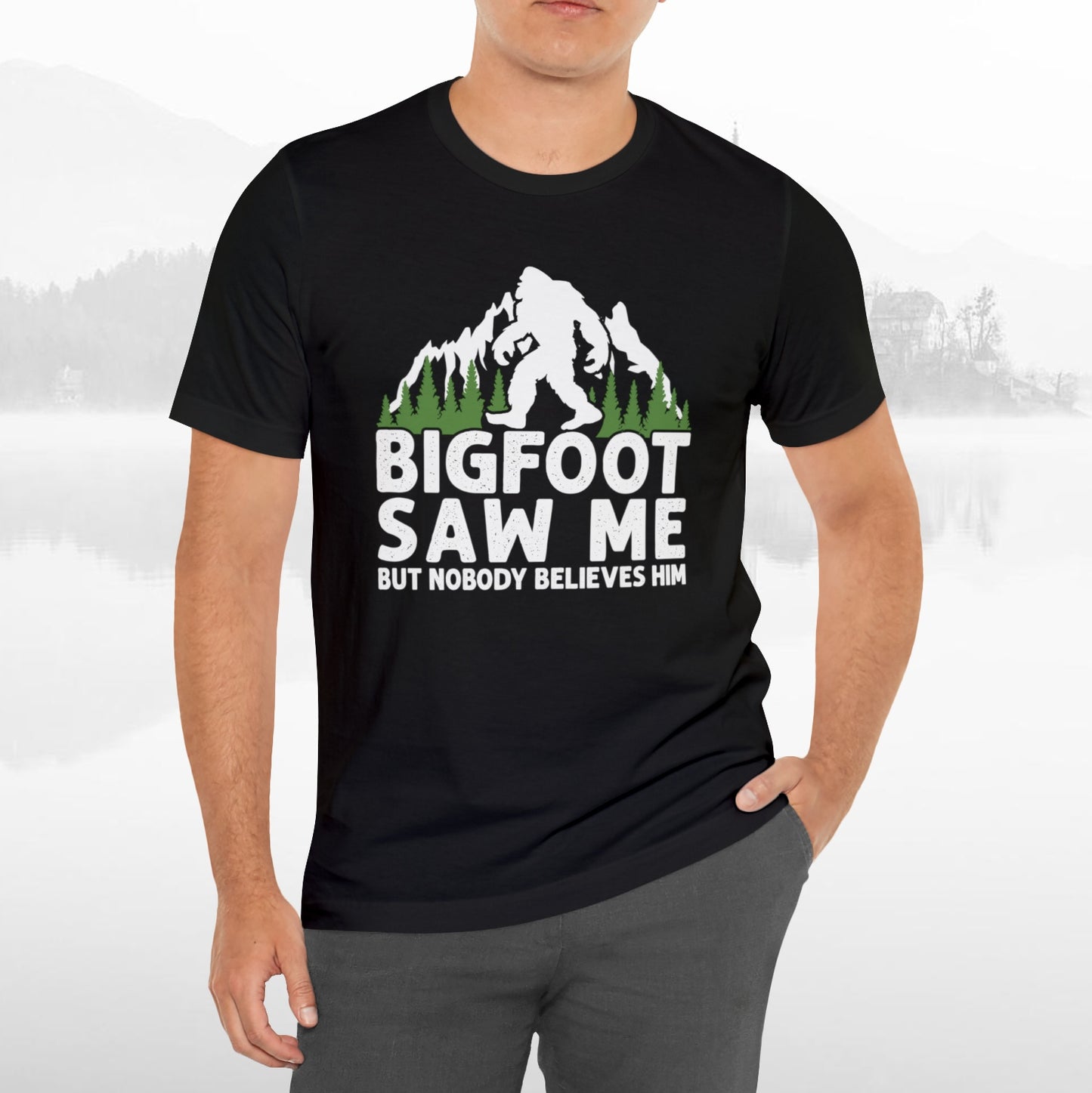 Big Foot Saw Me Funny Outdoors T-Shirt Unisex Jersey Short Sleeve Tee