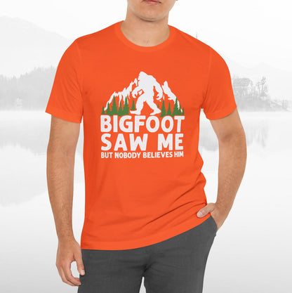 Big Foot Saw Me Funny Outdoors T-Shirt Unisex Jersey Short Sleeve Tee