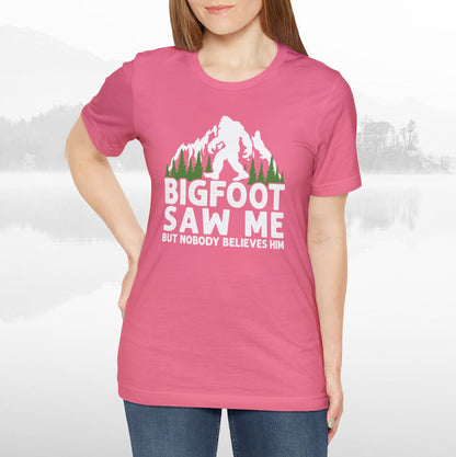 Big Foot Saw Me Funny Outdoors T-Shirt Unisex Jersey Short Sleeve Tee