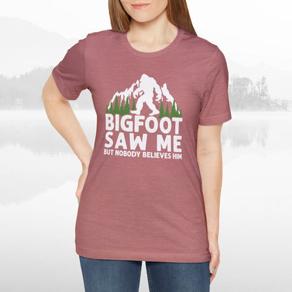 Big Foot Saw Me Funny Outdoors T-Shirt Unisex Jersey Short Sleeve Tee