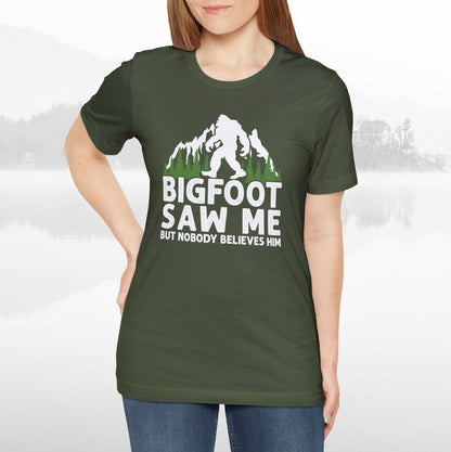 Big Foot Saw Me Funny Outdoors T-Shirt Unisex Jersey Short Sleeve Tee