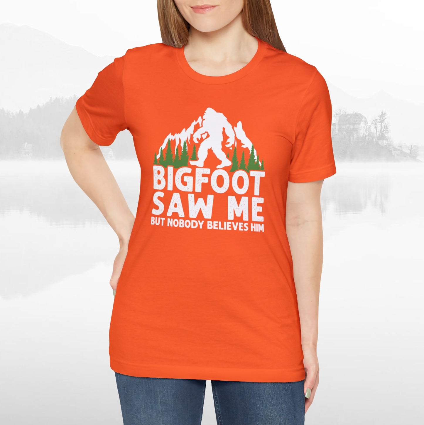 Big Foot Saw Me Funny Outdoors T-Shirt Unisex Jersey Short Sleeve Tee