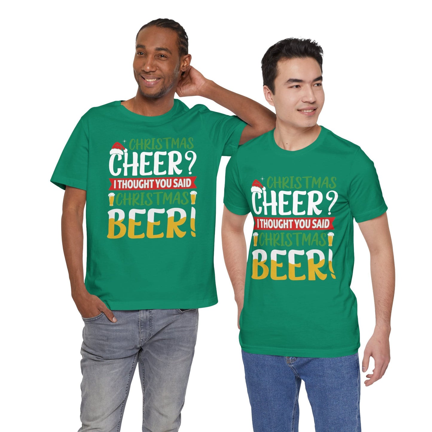 Christmas Cheer I thought You Said Christmas Beer! Funny Unisex Beverage T-shirt