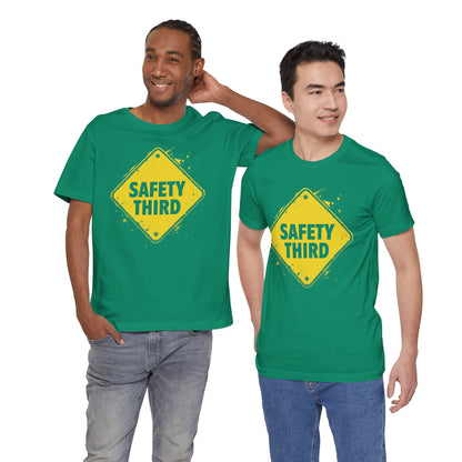 Safety Third Yellow Caution Sign Funny Sarcastic Unisex T-shirt