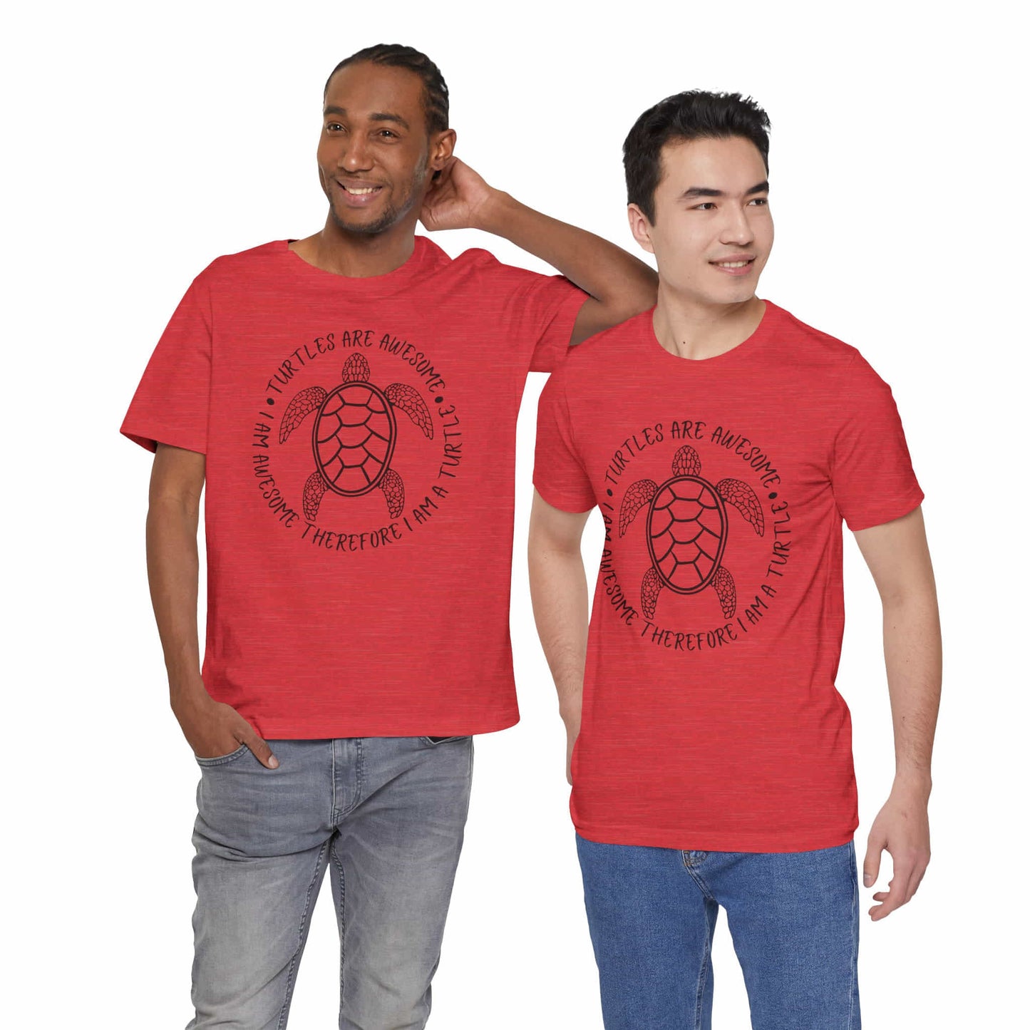 Turtles Are Awesome Therefore I Am A Turtle Funny Beach Unisex T-Shirt