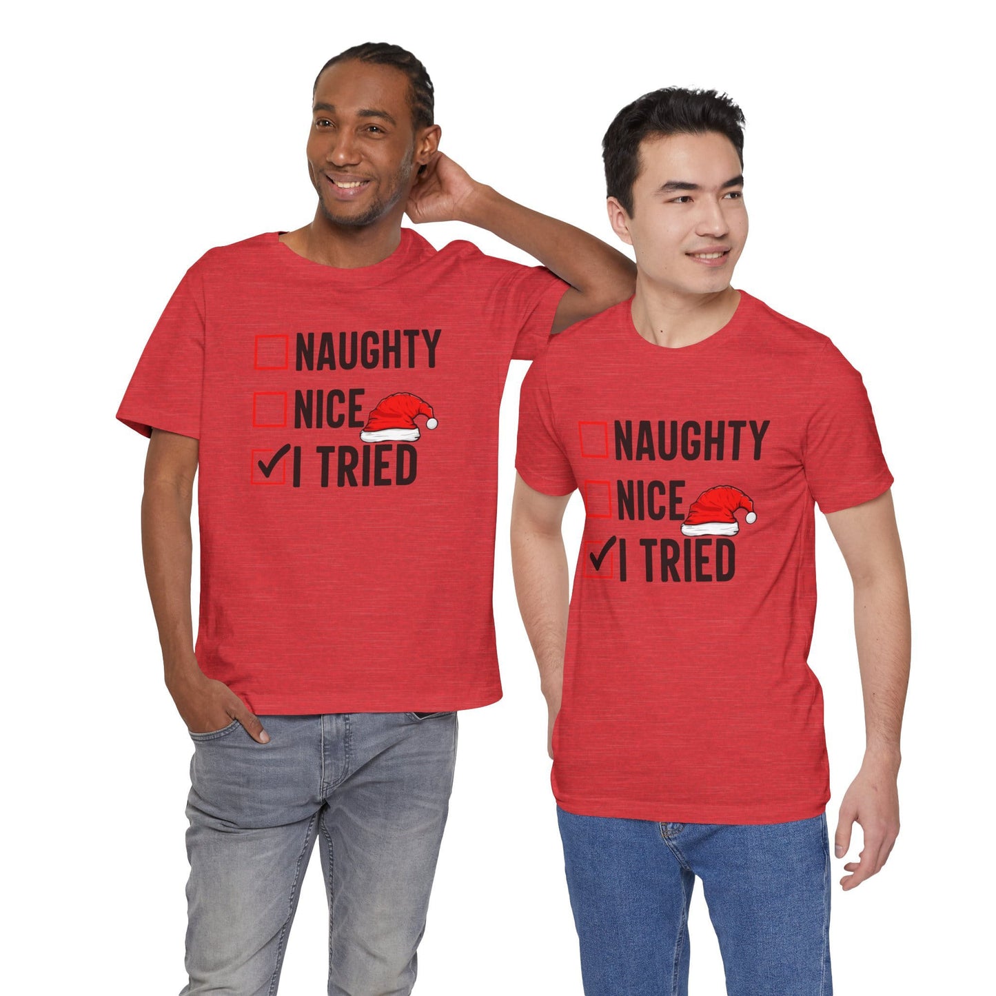 Naughty Nice I Tried Funny Christmas Unisex T-Shirt
