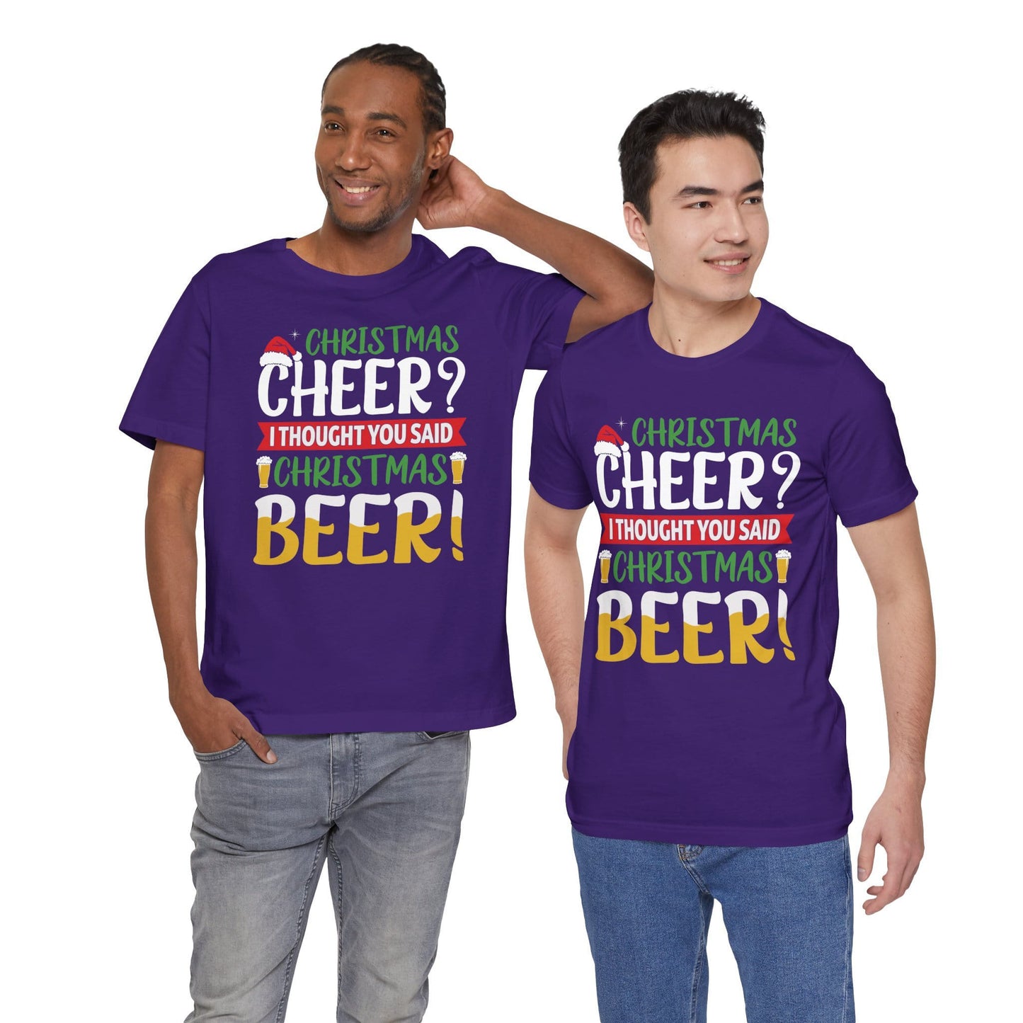 Christmas Cheer I thought You Said Christmas Beer! Funny Unisex Beverage T-shirt