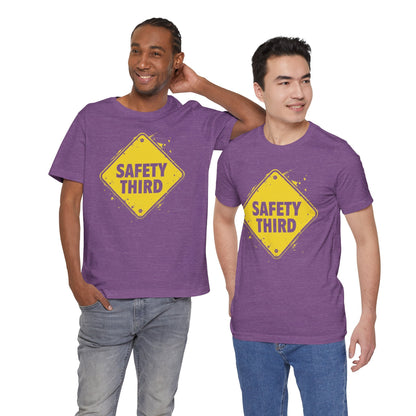 Safety Third Yellow Caution Sign Funny Sarcastic Unisex T-shirt