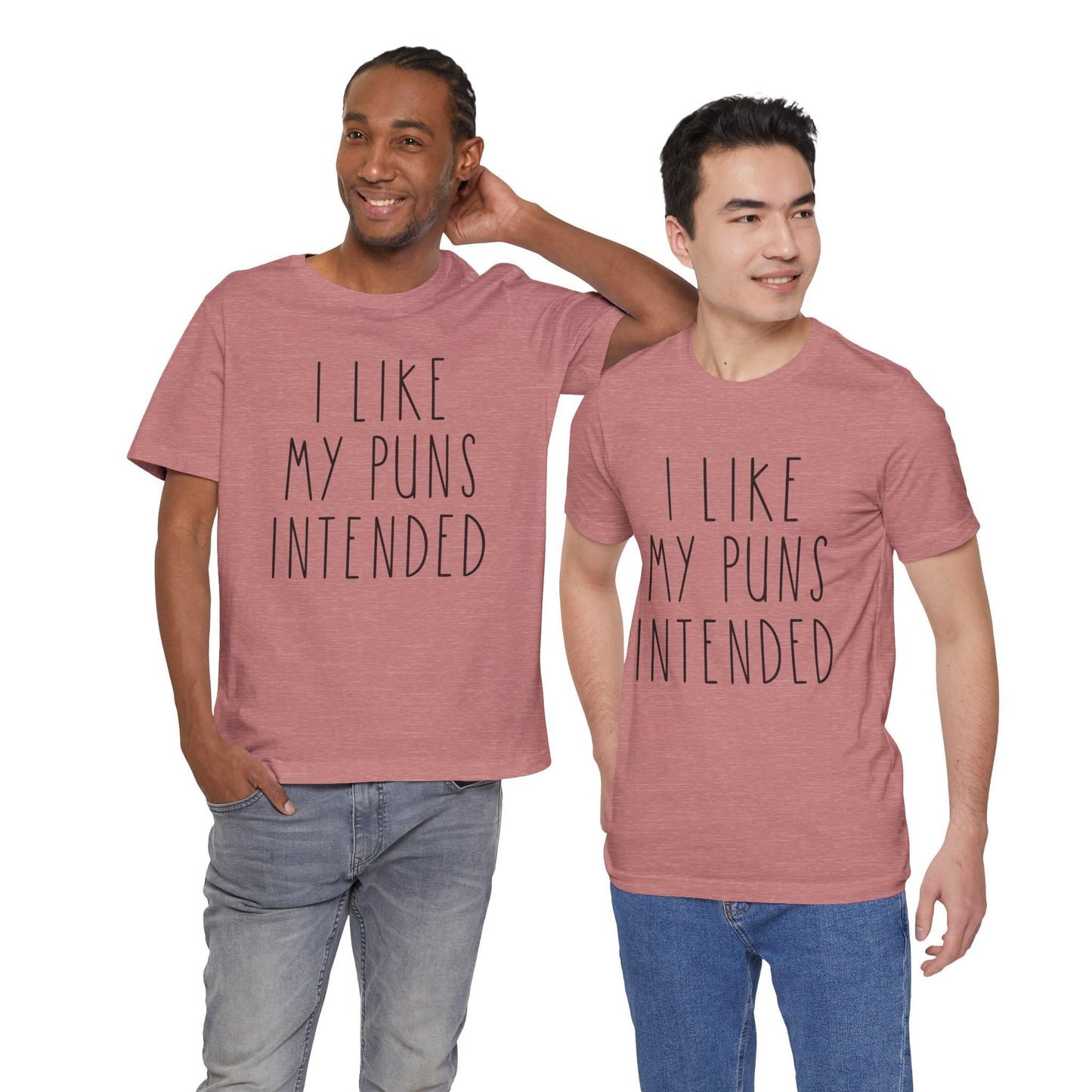 I Like My Puns Intended Funny Unisex T-Shirt