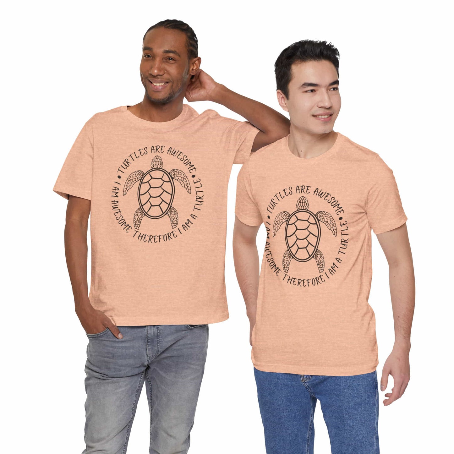 Turtles Are Awesome Therefore I Am A Turtle Funny Beach Unisex T-Shirt