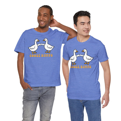 Goosebumps Ducks Geese Fist Pumping Funny Unisex Friendship Good Vibes T-shirt
