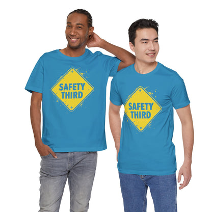 Safety Third Yellow Caution Sign Funny Sarcastic Unisex T-shirt