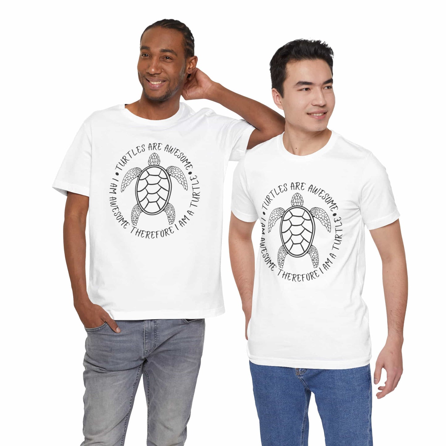 Turtles Are Awesome Therefore I Am A Turtle Funny Beach Unisex T-Shirt