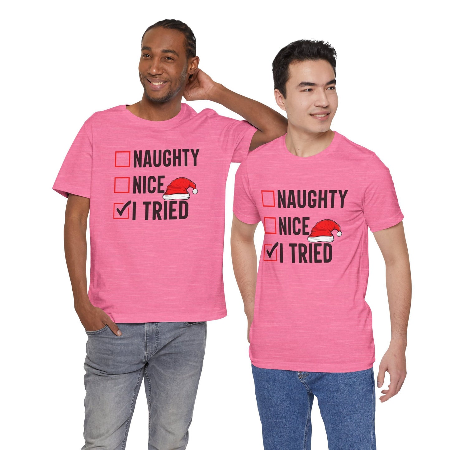 Naughty Nice I Tried Funny Christmas Unisex T-Shirt