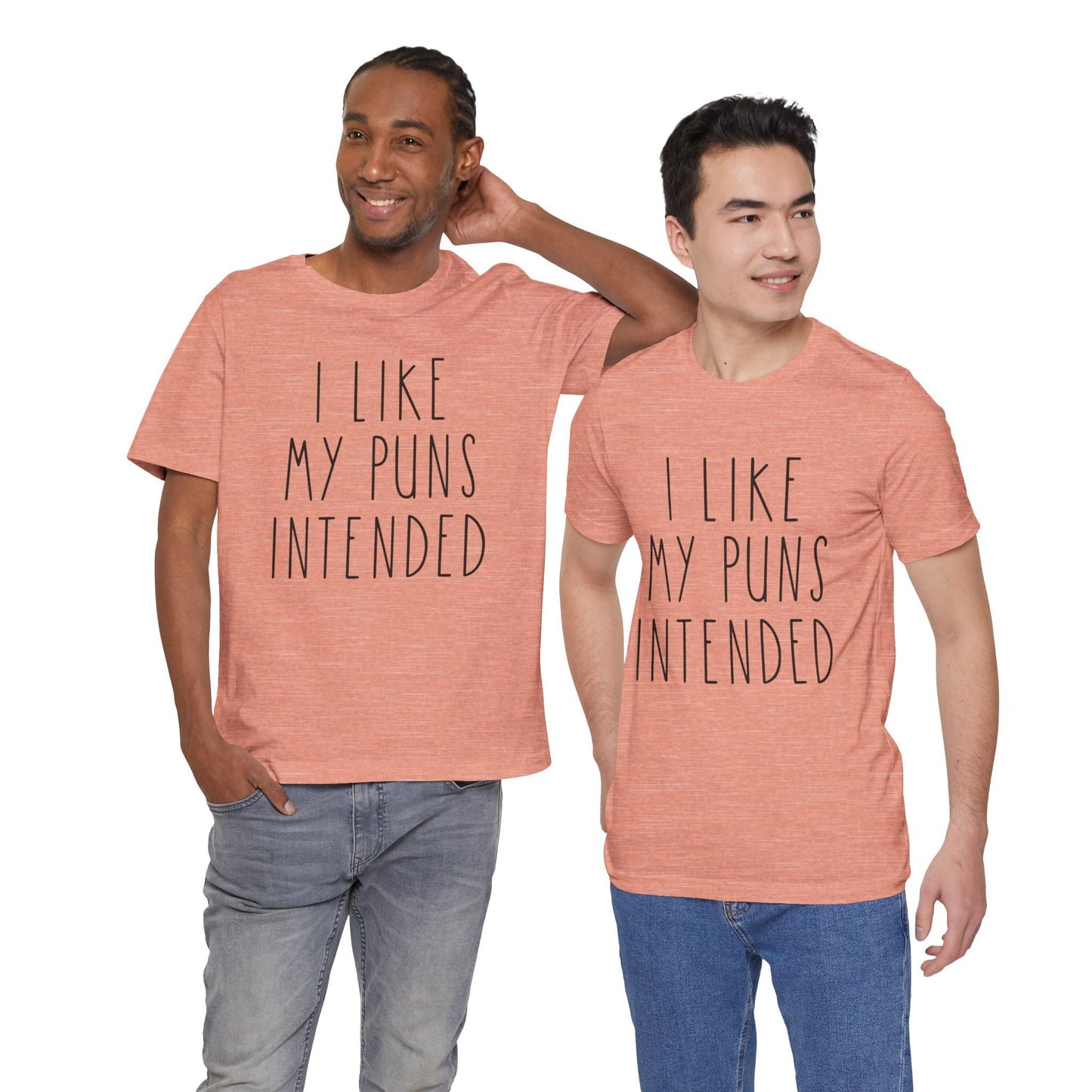 I Like My Puns Intended Funny Unisex T-Shirt