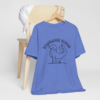 Funny Dog Yoga 'Downward Human' Unisex T-Shirt