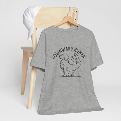 Funny Dog Yoga 'Downward Human' Unisex T-Shirt