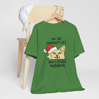 On The Naughty List And I Regret Nothing Funny Cat Christmas Unisex T-Shirt