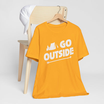 Go Outside Outdoors Hiking Camping Funny Unisex T-Shirt
