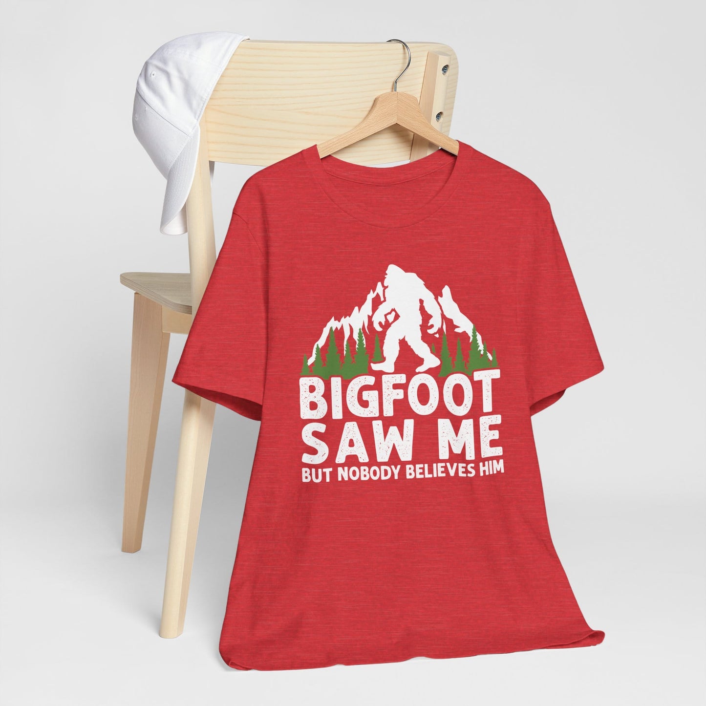 Big Foot Saw Me But Nobody Believes Him Funny Outdoors Unisex T-Shirt