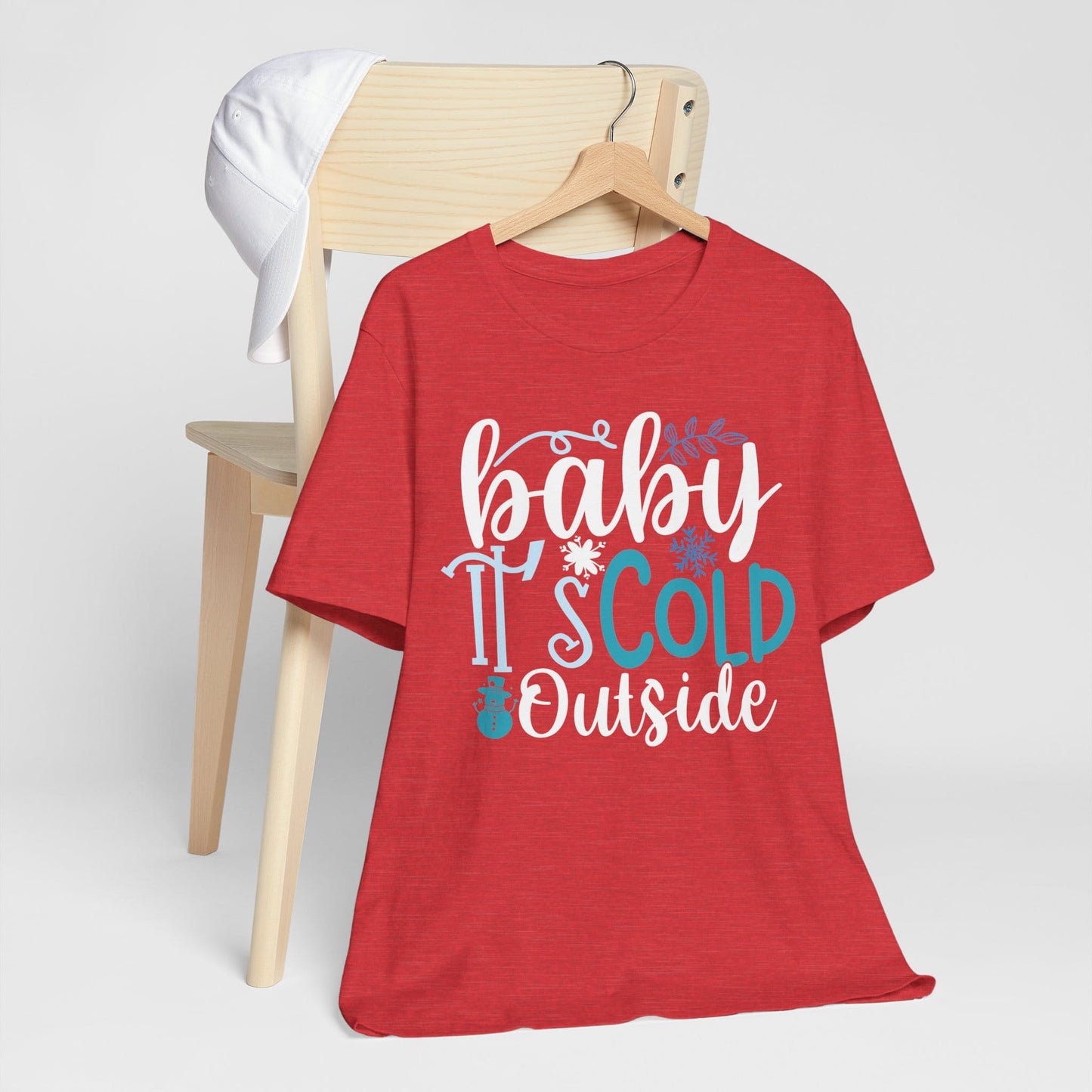 Baby It's Cold Outside Winter Unisex T-shirt
