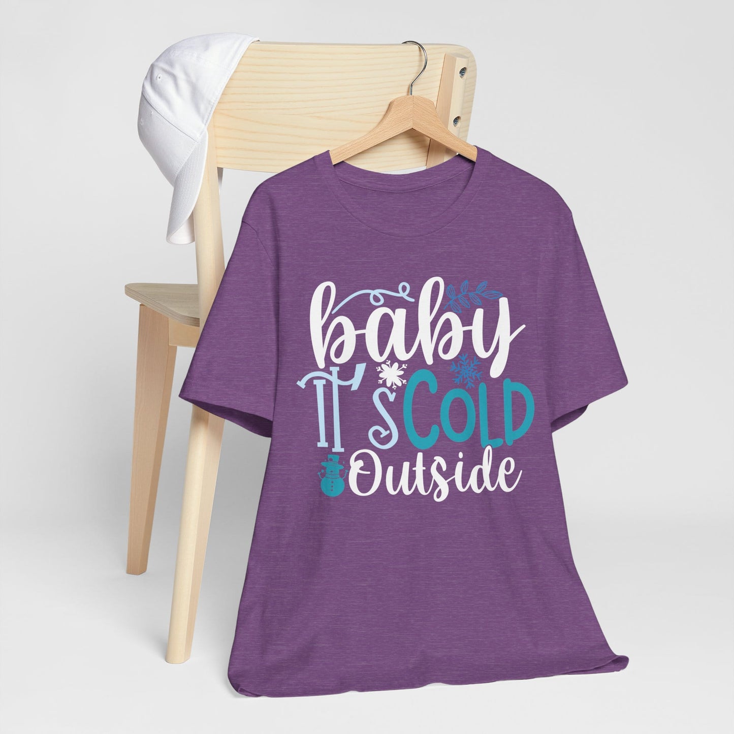 Baby It's Cold Outside Winter Unisex T-shirt