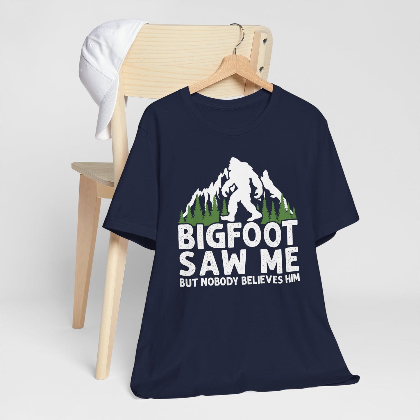 Big Foot Saw Me But Nobody Believes Him Funny Outdoors Unisex T-Shirt