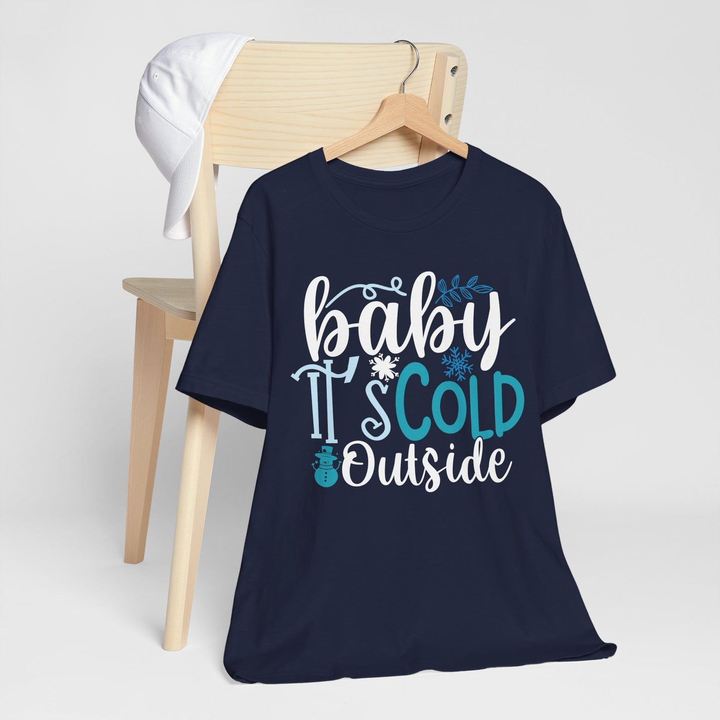 Baby It's Cold Outside Winter Unisex T-shirt