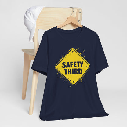Safety Third Yellow Caution Sign Funny Sarcastic Unisex T-shirt