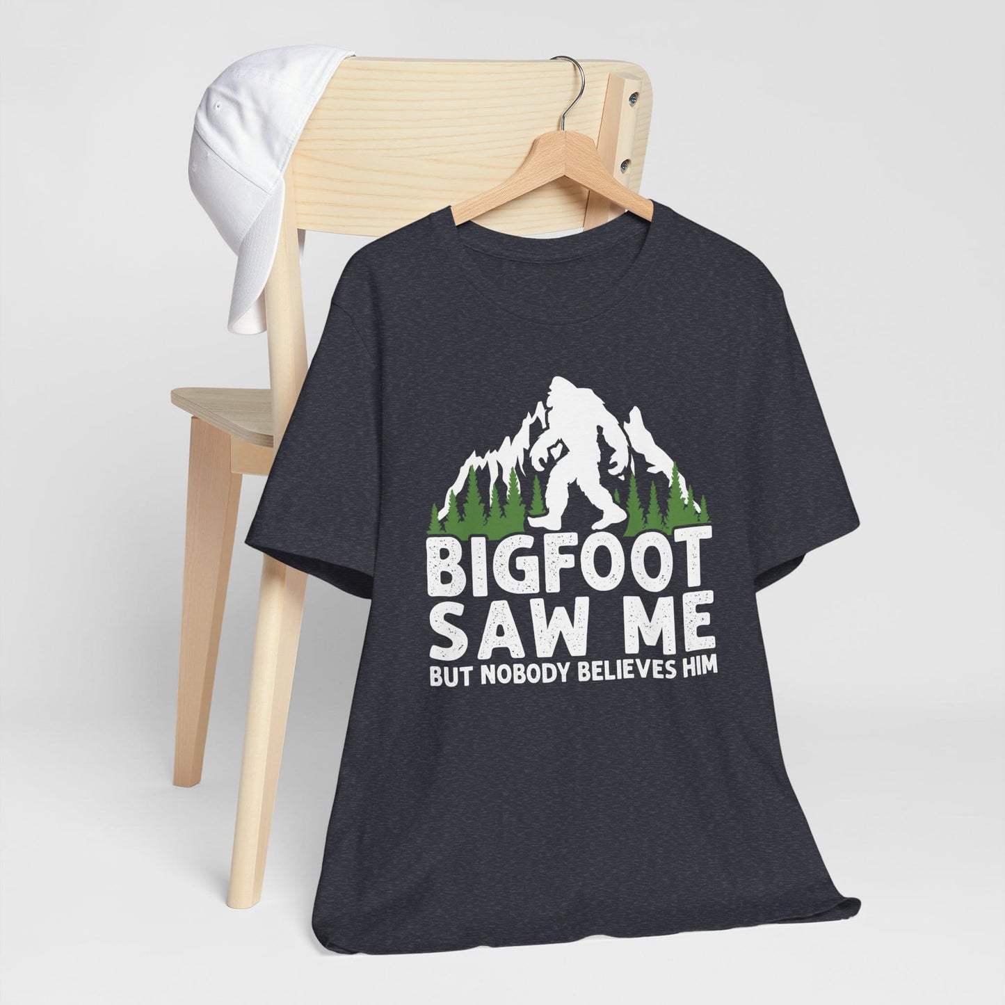 Big Foot Saw Me But Nobody Believes Him Funny Outdoors Unisex T-Shirt
