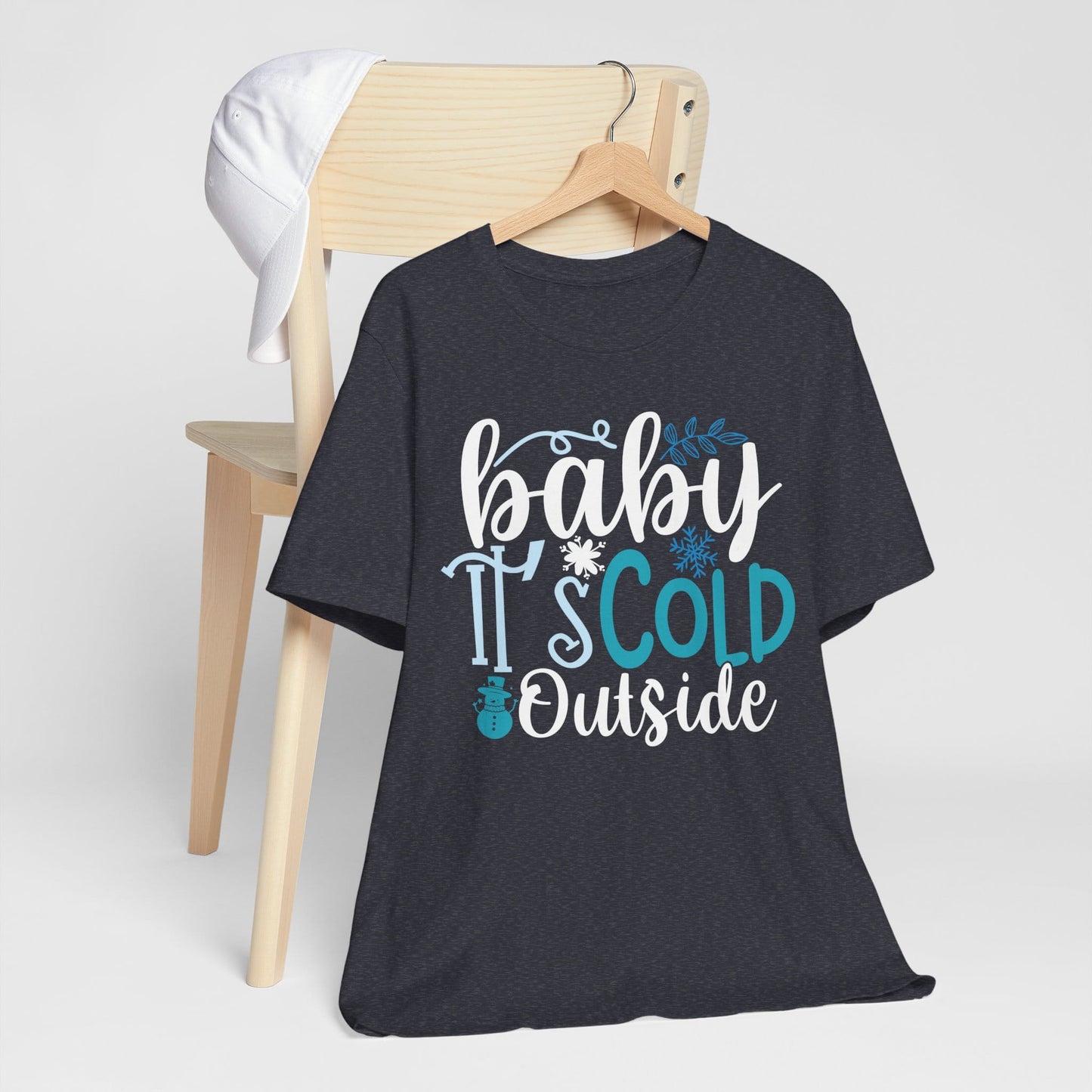 Baby It's Cold Outside Winter Unisex T-shirt