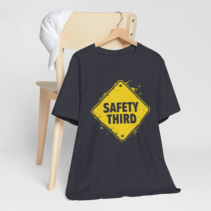 Safety Third Yellow Caution Sign Funny Sarcastic Unisex T-shirt